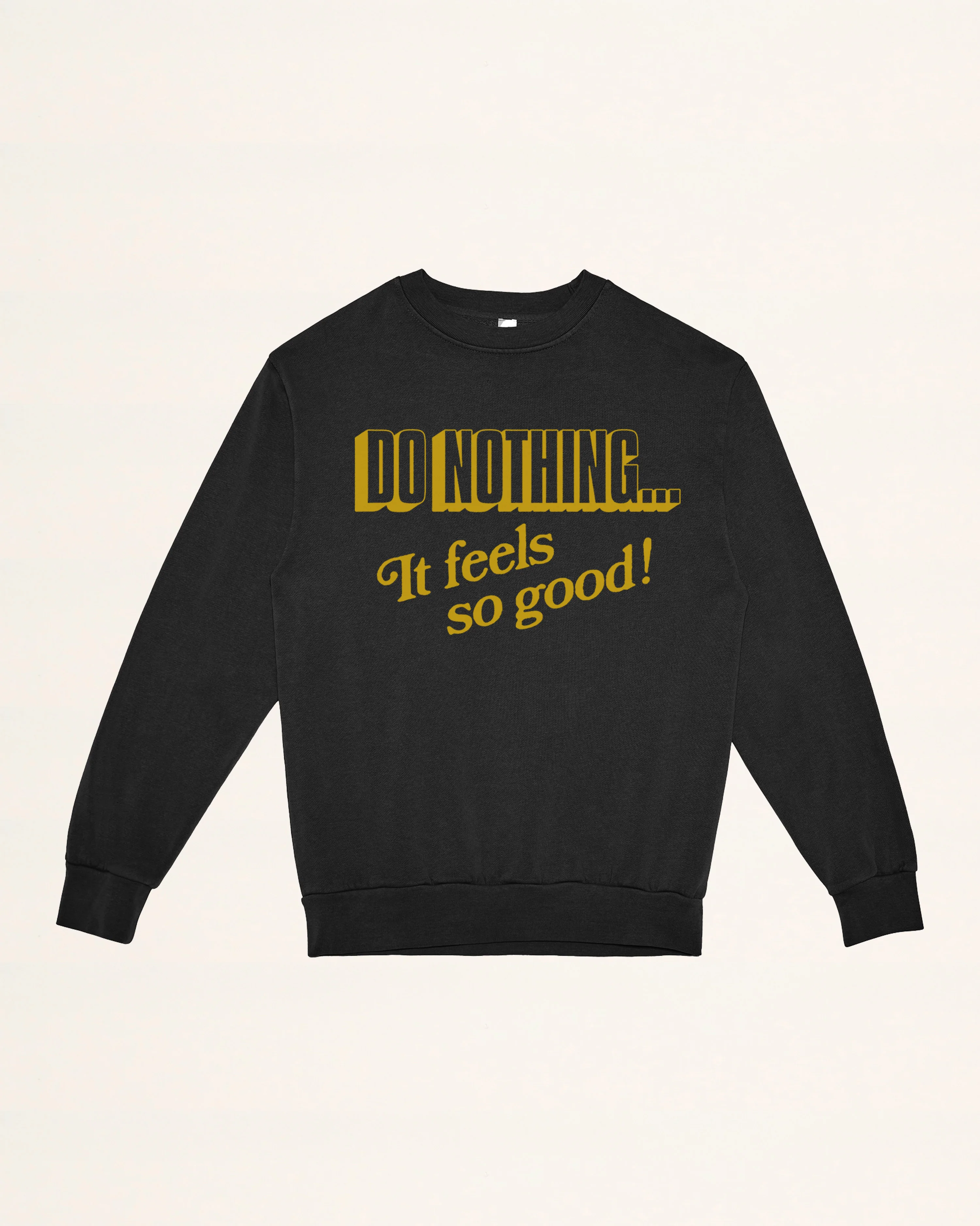 Do Nothing Sweatshirt - LAST CHANCE! - Image 2