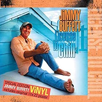 Jimmy Buffett License to Chill [2 LP] - (M) (ONLINE ONLY!!)